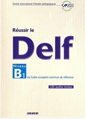 کتاب زبان فرانسه Reussir le DELF Niveau B1