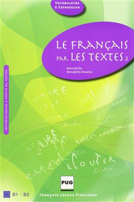 کتاب LE FRANCAIS PAR LES TEXTES B1 – B2