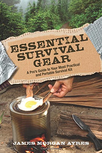 دانلود کتاب Essential survival gear : a pro’s guide to your most practical and portable kit