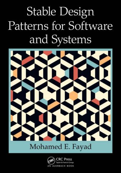 دانلود کتاب Stable Design Patterns for Software and Systems