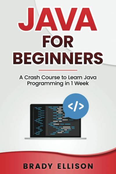 دانلود کتاب Java for Beginners: A Crash Course to Learn Programming in 1 Week