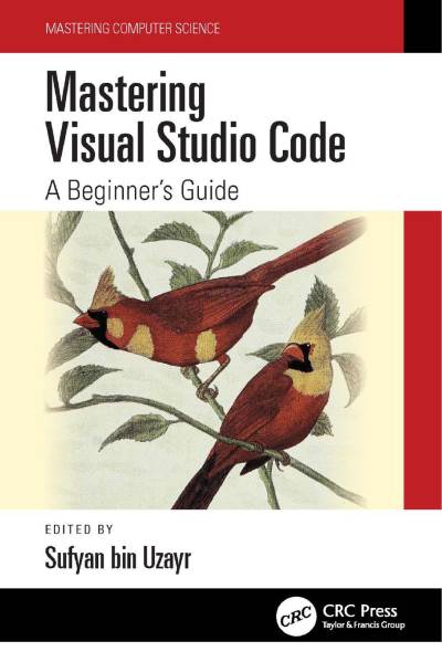 دانلود کتاب Mastering Visual Studio Code: A Beginner’s Guide