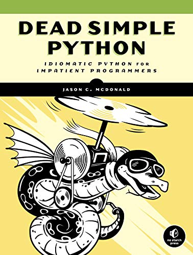 دانلود کتاب Dead Simple Python: Idiomatic Python for the Impatient Programmer