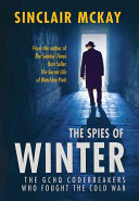 دانلود کتاب The Spies of Winter: GCHQ codebreakers who fought Cold War