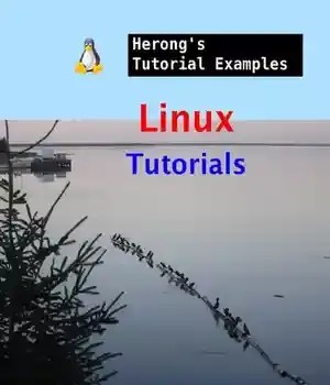 دانلود کتاب Linux Tutorials – Herong’s Tutorial Examples Herong