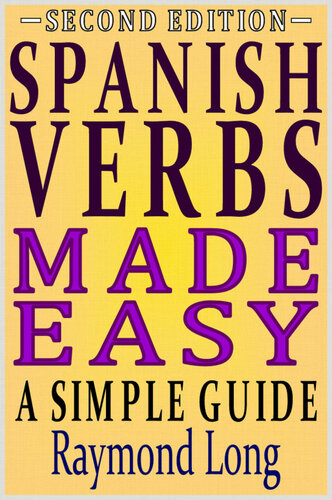 دانلود کتاب Spanish Verbs Made Easy: A Simple Guide