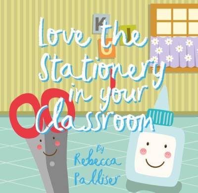 دانلود کتاب Love the Stationery in Your Classroom
