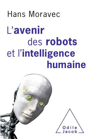 دانلود کتاب L’ avenir des robots et l’intelligence humaine