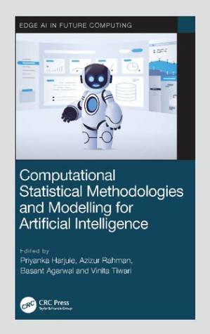 دانلود کتاب Computational Statistical Methodologies and Modeling for Artificial Intelligence (Edge AI in Future Computing
