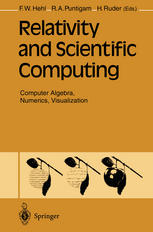 دانلود کتاب Relativity and Scientific Computing: Computer Algebra, Numerics, Visualization