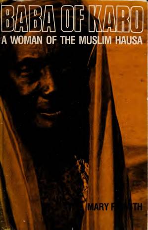 دانلود کتاب Baba of Karo, a Woman the Muslim Hausa