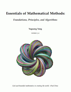 دانلود کتاب Essentials of Mathematical Methods: Foundations, Principles, and Algorithms