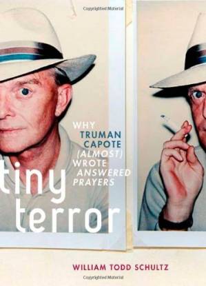 دانلود کتاب Tiny Terror: Why Truman Capote (Almost) Wrote Answered Prayers