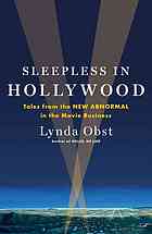 دانلود کتاب Sleepless in Hollywood : tales from the new abnormal movie business