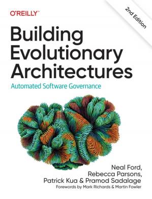 دانلود کتاب Building Evolutionary Architectures: Automated Software Governance