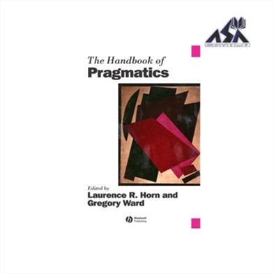The Handbook of Pragmatics