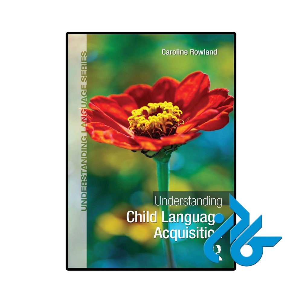 کتاب Understanding Child Language Acquisition
