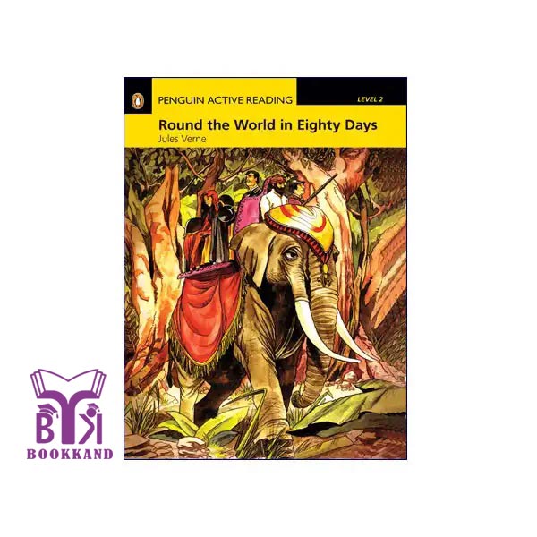 کتاب داستان کوتاه Around the World in Eighty Days – Level 2