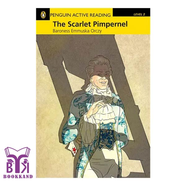 کتاب داستان کوتاه The Scarlet Pimpernel – Level 2