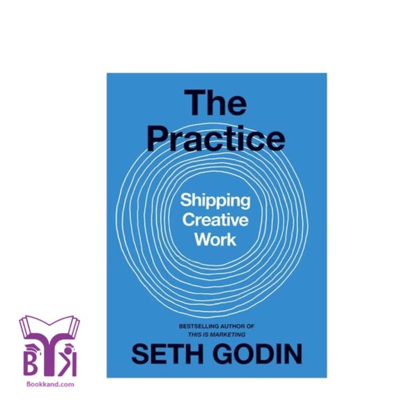 کتاب The Practice-Shipping Creative Work