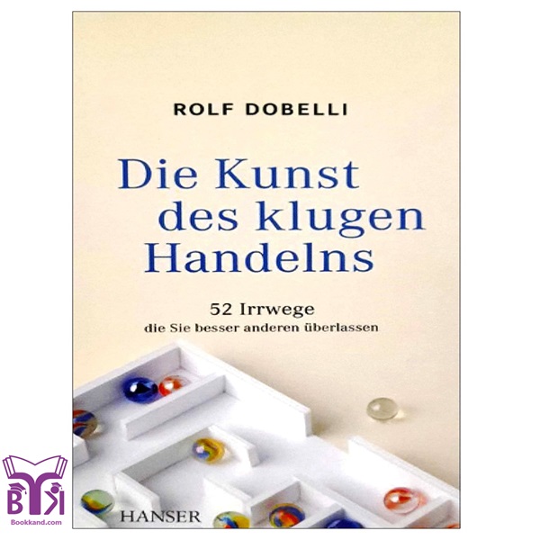 کتاب رمان آلمانی Die Kunst des klugen Handelns