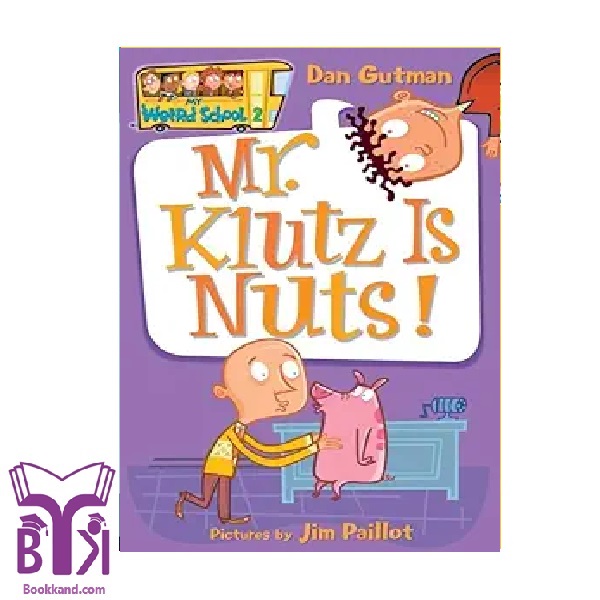 کتاب !My Weird School (2) Mr.klutz is nuts