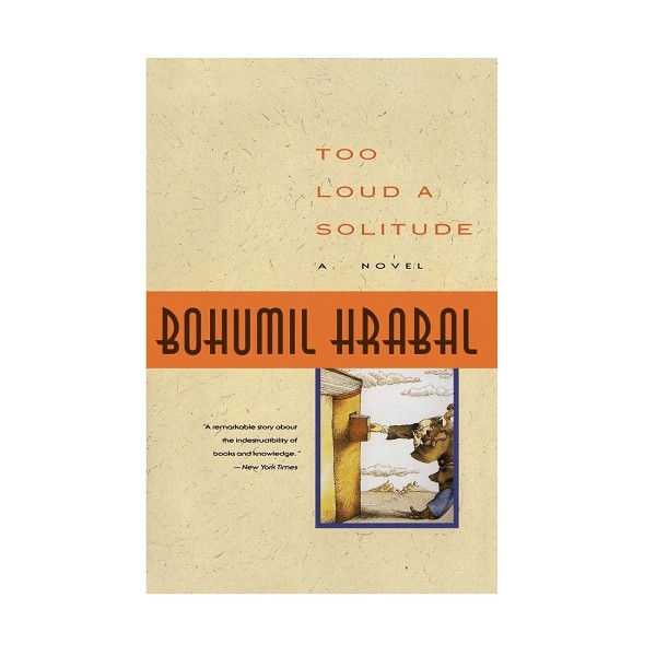 کتاب رمان Too Loud a Solitude تنهایی پر هیاهو