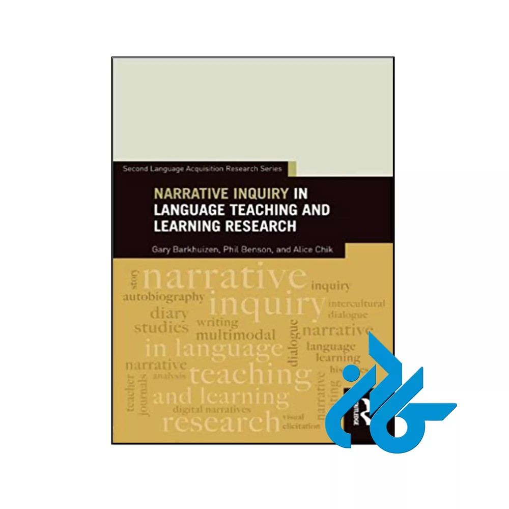 کتاب Narrative Inquiry in Language Teaching and Learning Research (Second Language Acquisition Research Series)