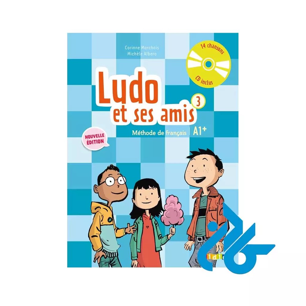کتاب Ludo et ses amis 3 – Niv. A1+ methode de fracais