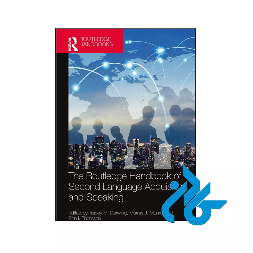 کتاب The Routledge Handbook of Second Language Acquisition and Speaking