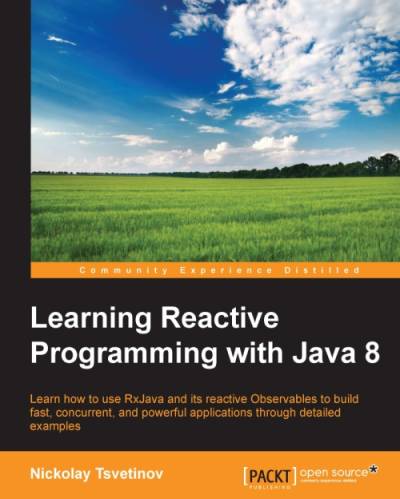 دانلود کتاب Learning Reactive Programming With Java 8