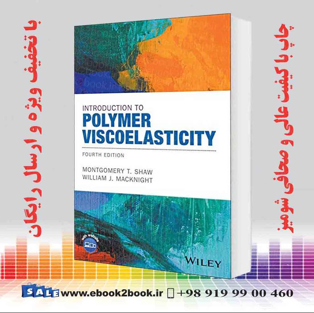 کتاب Introduction to Polymer Viscoelasticity 4th Edition