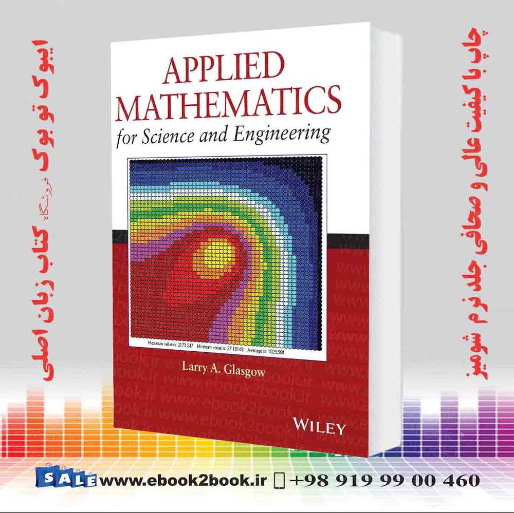 کتاب Applied Mathematics for Science and Engineering