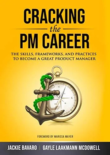 دانلود نسخه کامل کتاب زبان اصلی Cracking the PM Career: The Skills, Frameworks, and Practices To Become a Great Product Manager (Cracking the Interview & Career) Kindle Edition