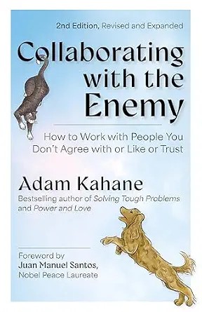 دانلود نسخه کامل کتاب زبان اصلی Collaborating with the Enemy: How to Work with People You Don’t Agree with or Like or Trust