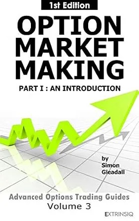 دانلود نسخه کامل کتاب زبان اصلی Options Market Making : Part I, An Introduction (Extrinsiq Advanced Options Trading Guides)