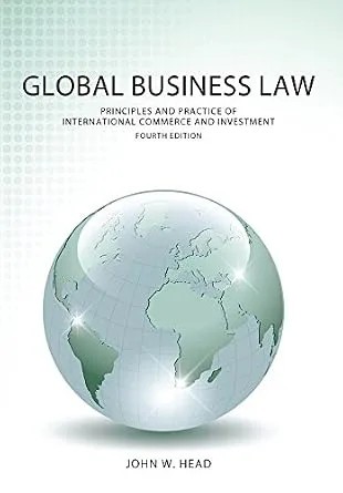 دانلود نسخه کامل کتاب زبان اصلی Global Business Law: Principles and Practice of International Commerce and Investment, Fourth Edition