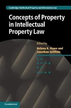دانلود نسخه کامل کتاب زبان اصلی Concepts of Property in Intellectual Property Law (Cambridge Intellectual Property and Information Law Book 21)