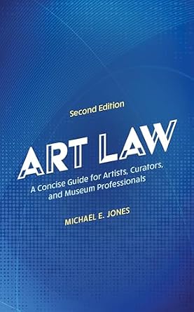 دانلود نسخه کامل کتاب زبان اصلی Art Law: A Concise Guide for Artists, Curators, and Museum Professionals
