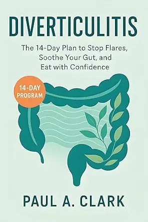 دانلود نسخه کامل کتاب زبان اصلی Diverticulitis: The 14-Day Plan to Stop Flares, Soothe Your Gut, and Eat with Confidence