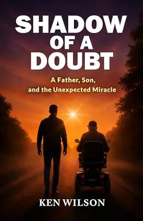 دانلود نسخه کامل کتاب زبان اصلی Shadow of a Doubt: A Father, Son, and the Unexpected Miracle