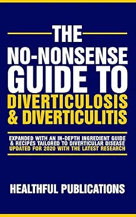 دانلود نسخه کامل کتاب زبان اصلی The No-Nonsense Guide To Diverticulosis and Diverticulitis