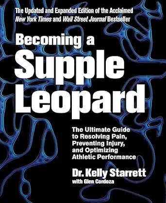 دانلود نسخه کامل کتاب زبان اصلی Becoming a Supple Leopard, 2nd Edition: The Ultimate Guide to Resolving Pain, Preventing Injury, and Optimizing Athletic Performance