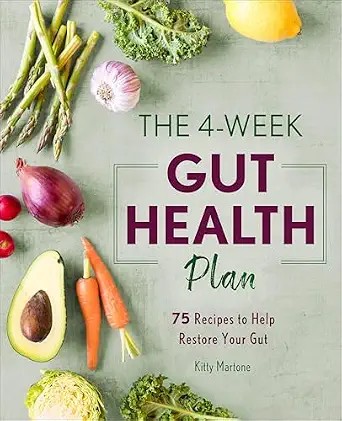 دانلود نسخه کامل کتاب زبان اصلی The 4-Week Gut Health Plan: 75 Recipes to Help Restore Your Gut