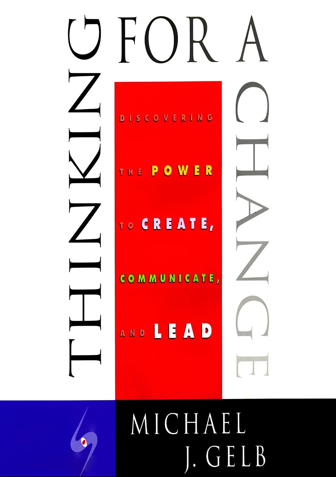 کتاب تفکر برای تغییر (Thinking for a Change) نسخه انگلیسی PDF | مایکل جی. گلب