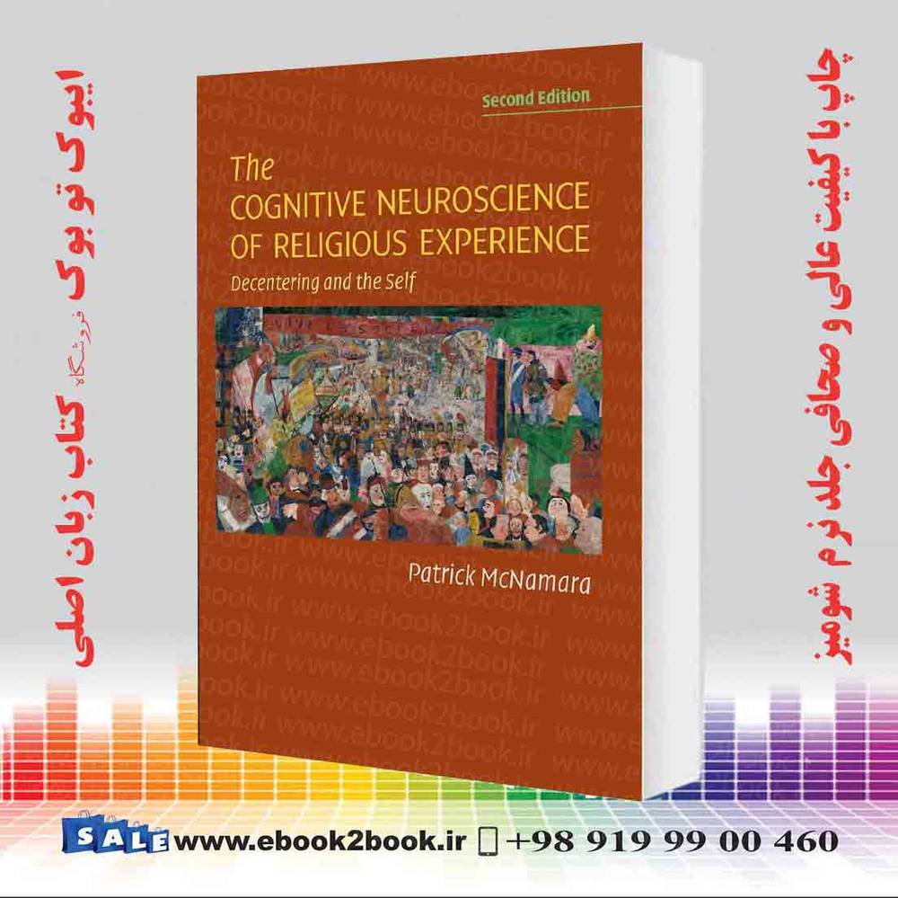 کتاب The Cognitive Neuroscience of Religious Experience 2nd Edition