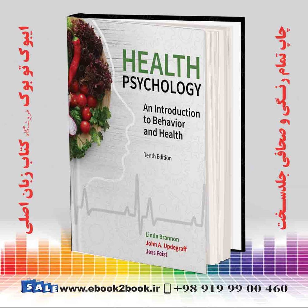 کتاب Health Psychology: An Introduction to Behavior and Health 10th Edition