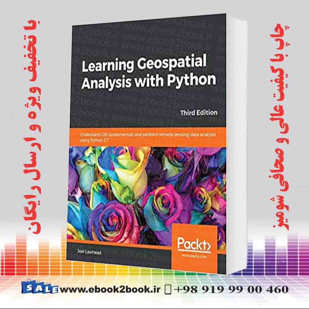 کتاب Learning Geospatial Analysis with Python 3rd Edition