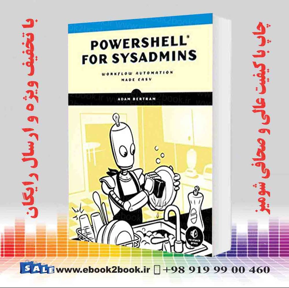 کتاب PowerShell for Sysadmins : Workflow Automation Made Easy