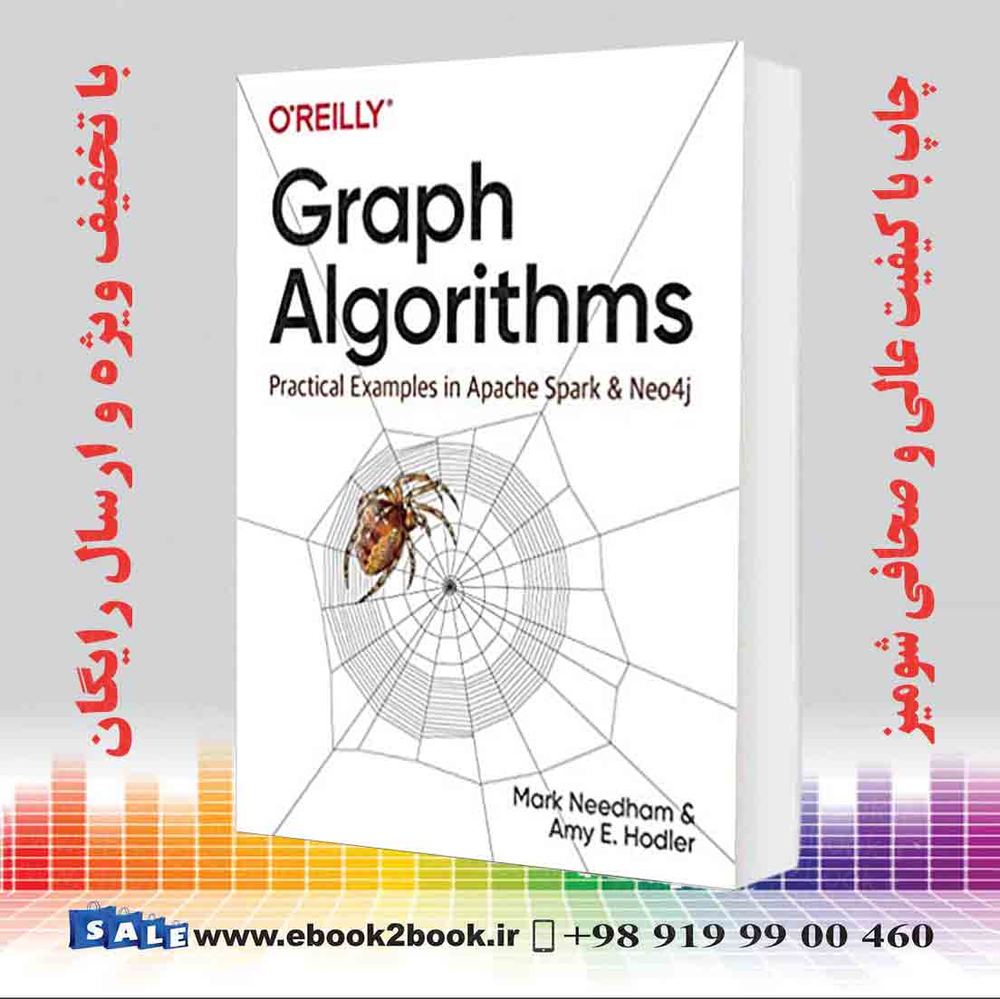 کتاب Graph Algorithms : Practical Examples in Apache Spark and Neo4j